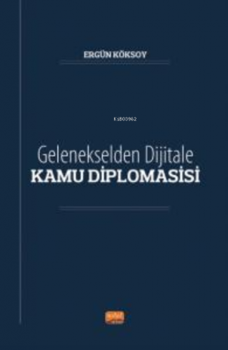 Gelenekselden Dijitale Kamu Diplomasisi Ergün Köksoy