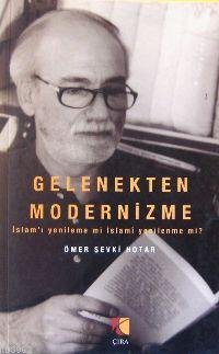 Gelenekten Modernizme Ömer Şevki Hotar