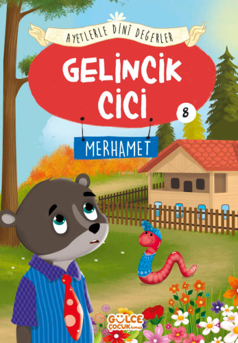 Gelincik Cici - Ayetlerle Dini Değerler 8 Asiye Aslı Aslaner