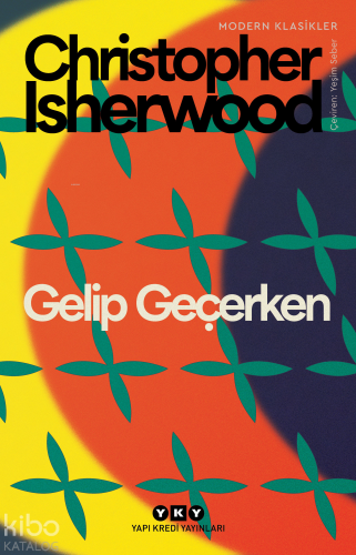 Gelip Geçerken Christopher Isherwood