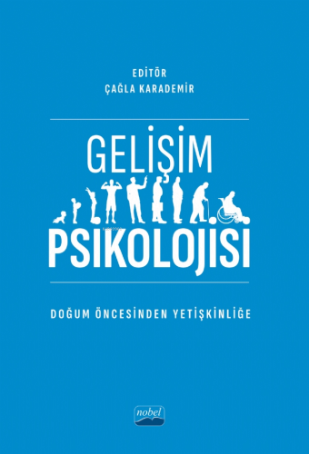 Gelişim Psikolojisi Doğum Öncesinden Yetişkinliğe Çağla Karademir