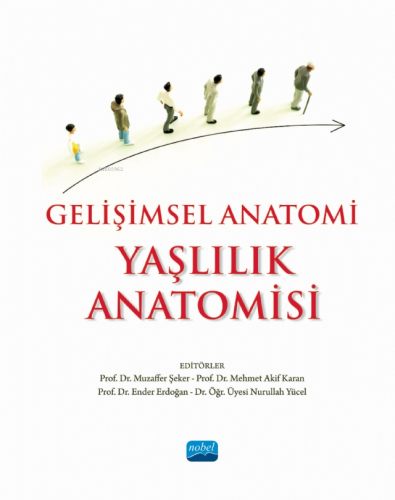 Gelişimsel Anatomi - Yaşlılık Anatomisi Muzaffer Şeker