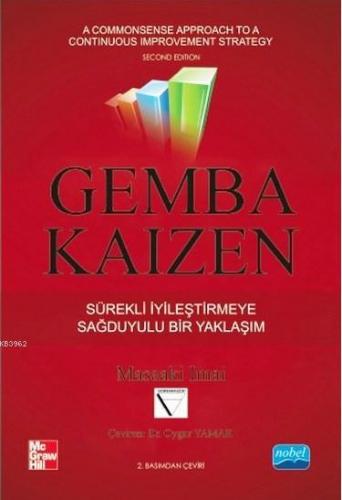 Gemba Kaizen (Ciltli); Sürekli İyileştirmeye Sağduyulu bir Yaklaşım Mc