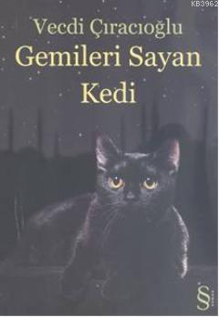 Gemileri Sayan Kedi Vecdi Çıracıoğlu