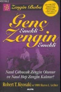 Genç Emekli Zengin Emekli Robert T. Kiyosaki