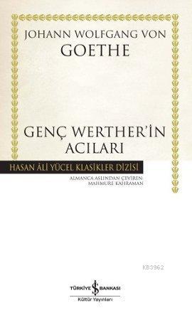 Genç Werther'in Acıları (Ciltli) Johann Wolfgang Von Goethe