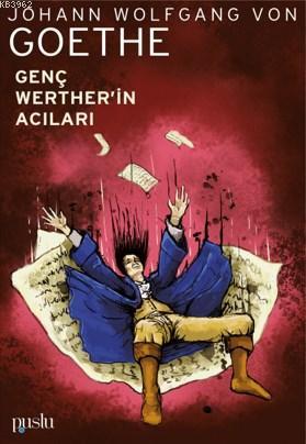 Genç Werther'in Acıları Johann Wolfgang Von Goethe