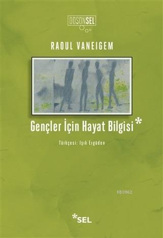 Gençler İçin Hayat Bilgisi Raoul Vaneigem