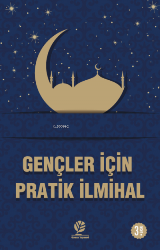 Gençler İçin Pratik İlmihal Cahit Başpehlivan