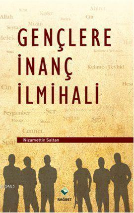 Gençlere İnanç İlmihali Nizamettin Saltan