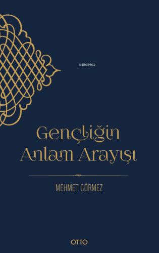 Gençliğin Anlam Arayışı Mehmet Görmez