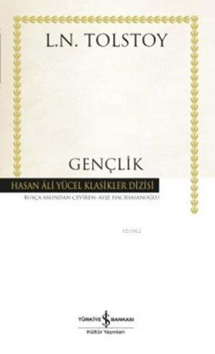 Gençlik (Ciltli) Lev Nikolayeviç Tolstoy