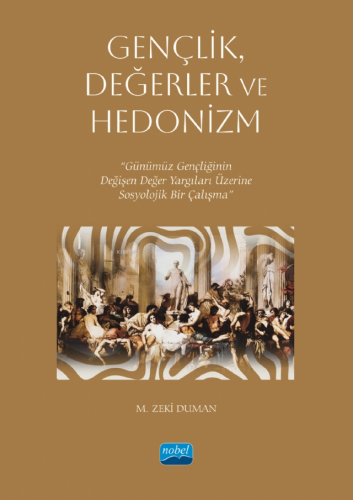 Gençlik, Değerler ve Hedonizm;Günümüz Gençliğinin Değişen Değer Yargıl