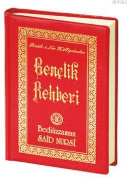 Gençlik Rehberi (1356-Cep Boy-İndeksli) Bediüzzaman Said Nursi