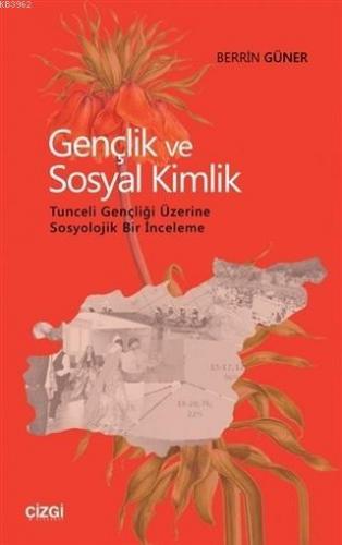 Gençlik ve Sosyal Kimlik Berrin Güner