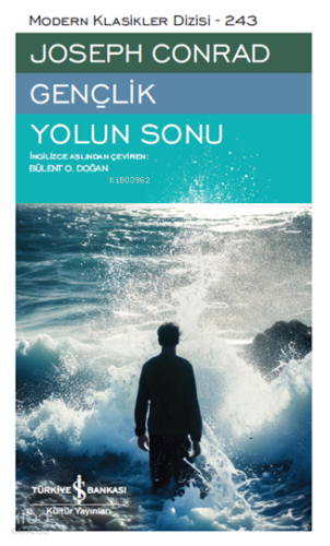 Gençlik – Yolun Sonu - Ciltli Joseph Conrad