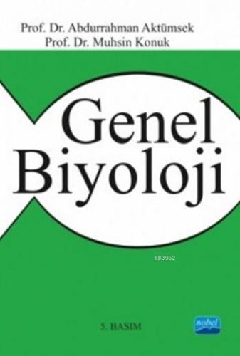 Genel Biyoloji Abdurrahman Aktümsek