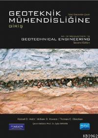 Geoteknik Mühendisliğine Giriş Robert D. Holtz