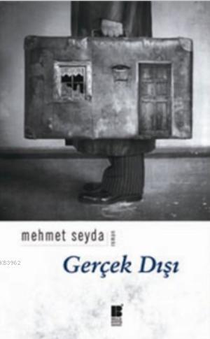 Gerçek Dışı Mehmet Seyda