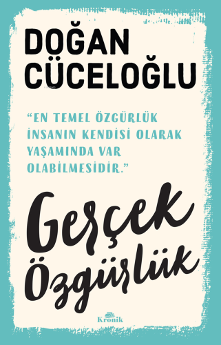 Gerçek Özgürlük Doğan Cüceloğlu