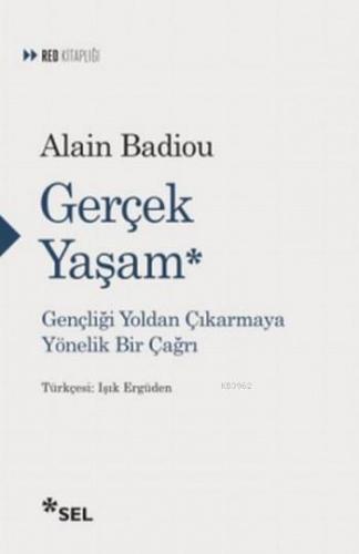 Gerçek Yaşam Alain Badiou