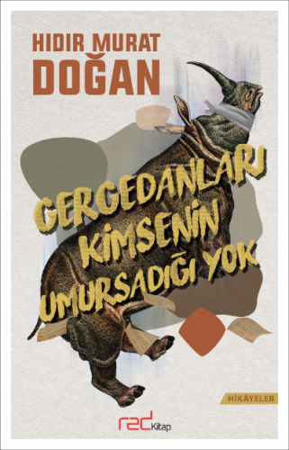 Gergedanları Kimsenin Umursadığı Yok Hıdır Murat Doğan