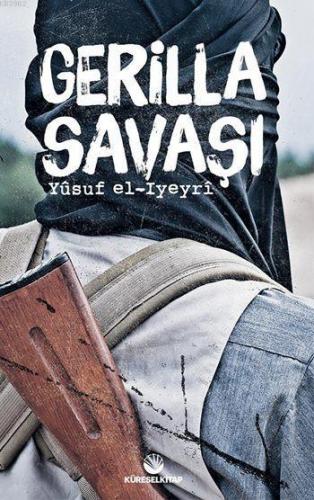 Gerilla Savaşı Yusuf El Iyeyri