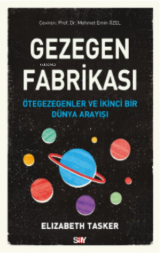 Gezegen Fabrikası Elizabeth Tasker