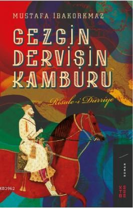 Gezgin Dervişin Kamburu Mustafa İbakorkmaz