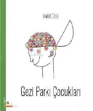 Gezi Parkı Çocukları Taner Özek