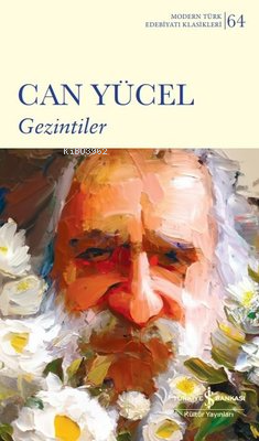 Gezintiler - Modern Türk Edebiyatı Klasikleri 64 Can Yücel