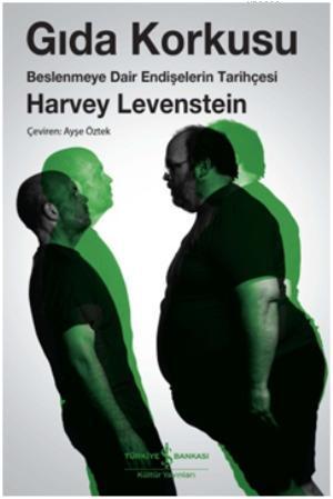 Gıda Korkusu Harvey Levenstein