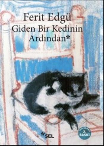 Giden Bir Kedinin Ardından Ferit Edgü