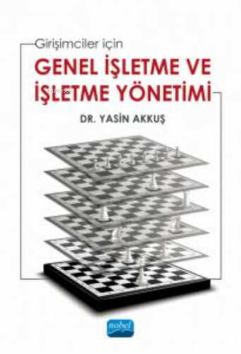 Girişimciler için Genel İşletme Ve İşletme Yönetimi Yasin Akkuş