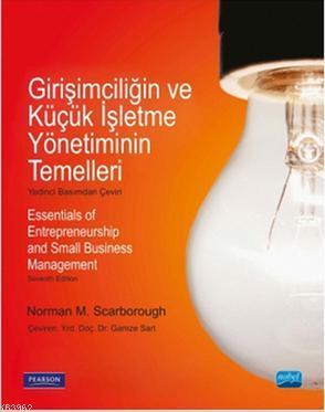 Girişimciliğin ve Küçük İşletme Yönetiminin Temelleri Norman S. Scarbo