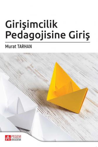 Girişimcilik Pedagojisine Giriş Murat Tarhan