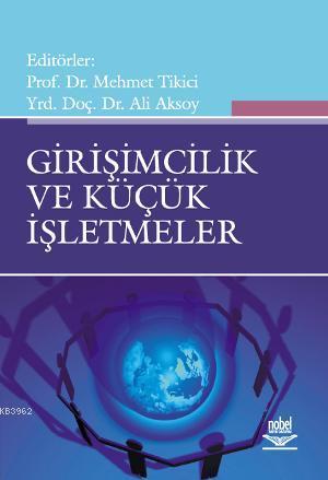 Girişimcilik ve Küçük İşletmeler Mehmet Tikici