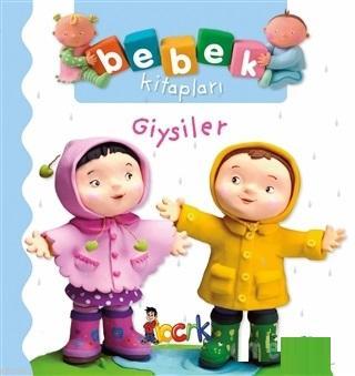 Giysiler - Bebek Kitapları Nathalie Belineau