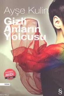 Gizli Anların Yolcusu (Midi Boy) Ayşe Kulin