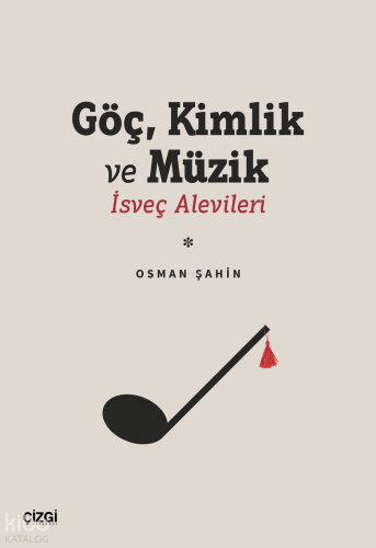 Göç, Kimlik Ve Müzik;İsveç Alevileri Osman Şahin