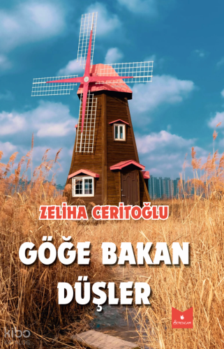 Göğe Bakan Düşler Zeliha Ceritoğlu