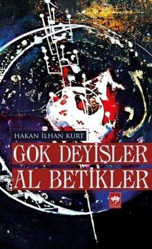 Gök Deyişler Al Betikler Hakan İlhan Kurt