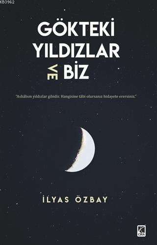 Gökteki Yıldızlar ve Biz İlyas Özbay