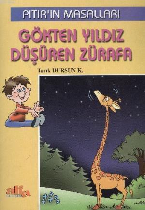 Gökten Yıldız Düşüren Zürafa Tarık Dursun Kakınç