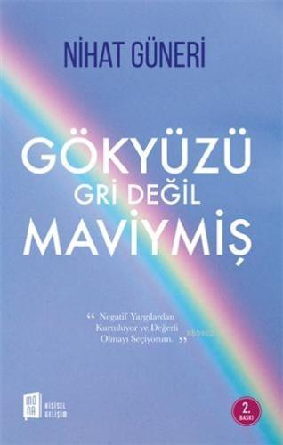 Gökyüzü Gri Değil Maviymiş Nihat Güneri