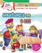 Goldilocks ve Üç Ayı - Çıkartmalı Peri Masalları Kolektif