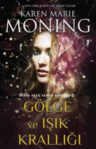 Gölge ve Işık Krallığı Karen Marie Moning