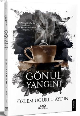 Gönül Yangını Özlem Uğurlu Aydın