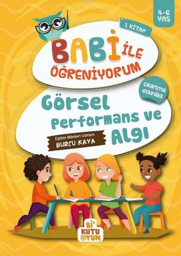 Görsel Performans ve Algı - Babi İle Öğreniyorum 1 (4-6 Yaş) Burcu Kay