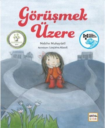 Görüşmek Üzere Nebihe Muhaydeli